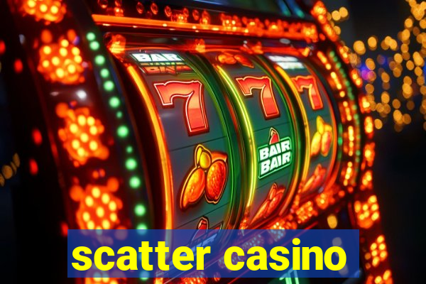 scatter casino