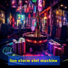 lion storm slot machine