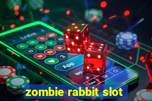 zombie rabbit slot