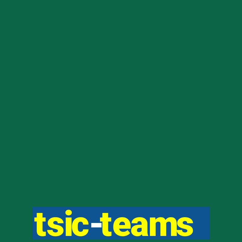 tsic-teams