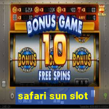 safari sun slot