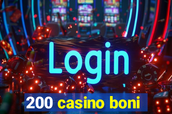 200 casino boni