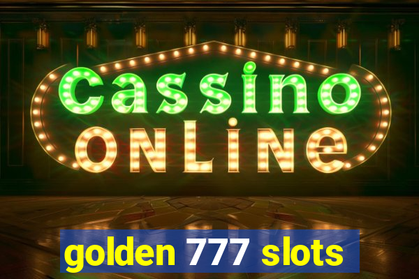 golden 777 slots