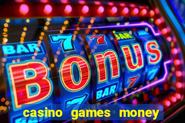 casino games money slots ls342