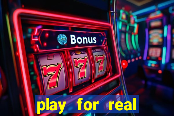 play for real money online slots