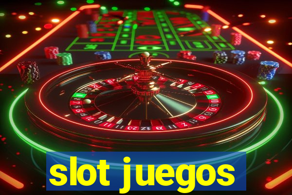 slot juegos