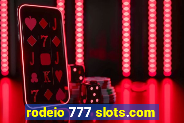 rodeio 777 slots.com