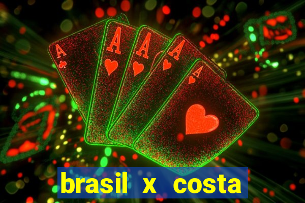 brasil x costa rica odds