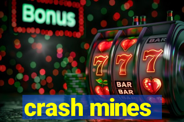 crash mines