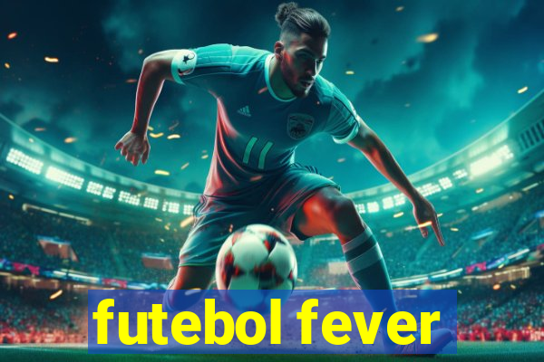 futebol fever