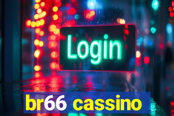 br66 cassino