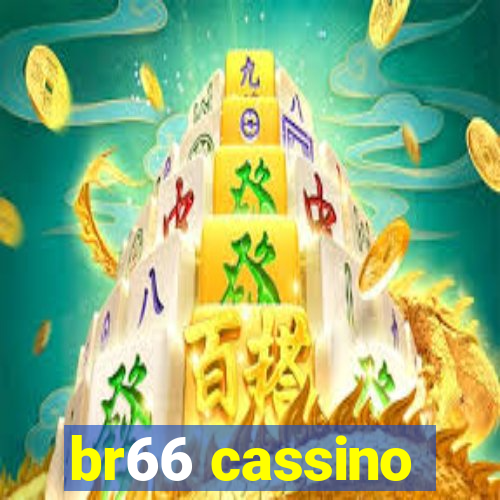 br66 cassino