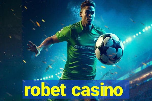 robet casino