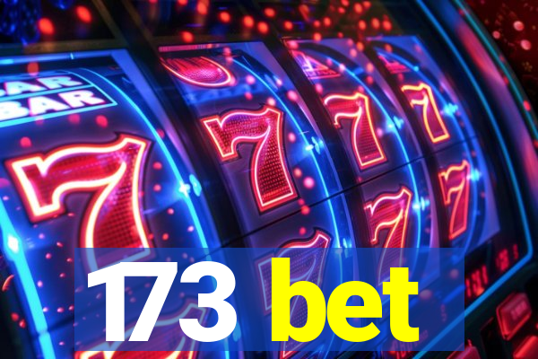 173 bet