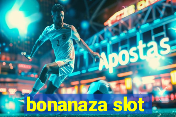 bonanaza slot