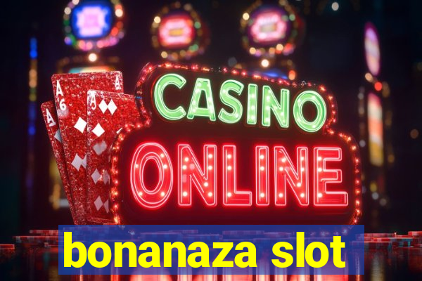 bonanaza slot