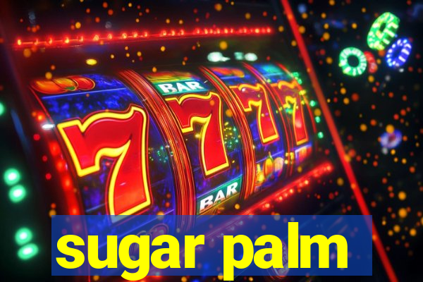 sugar palm