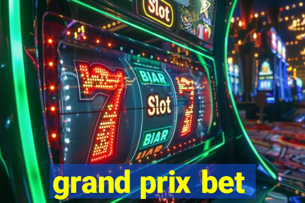 grand prix bet