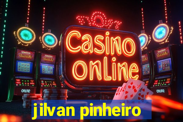 jilvan pinheiro