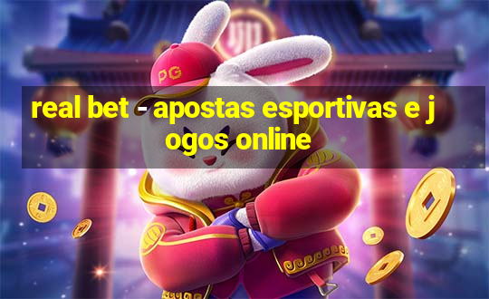 real bet - apostas esportivas e jogos online