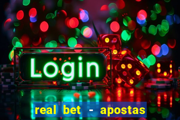 real bet - apostas esportivas e jogos online