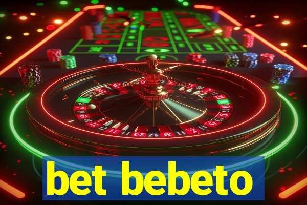 bet bebeto