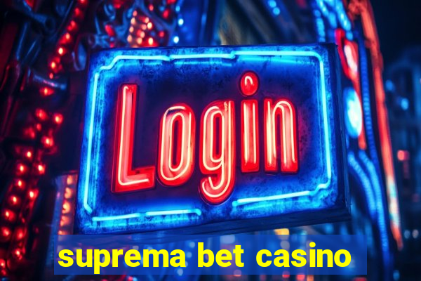 suprema bet casino