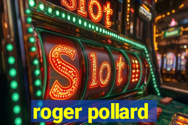 roger pollard