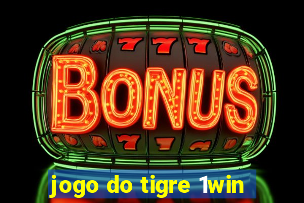 jogo do tigre 1win