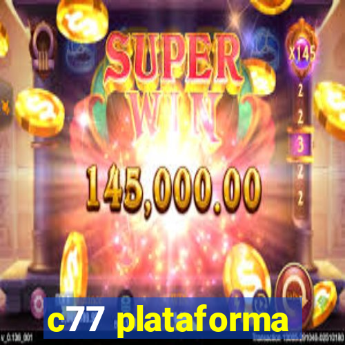 c77 plataforma