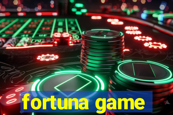 fortuna game