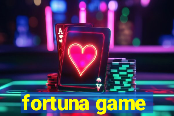 fortuna game