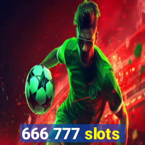 666 777 slots