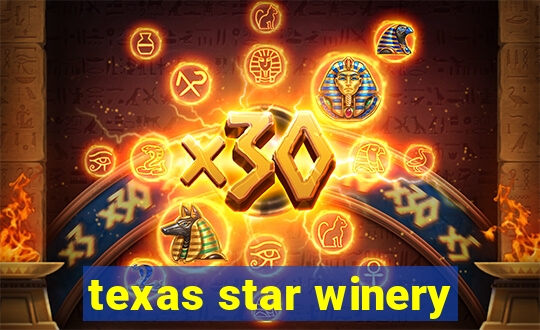 texas star winery