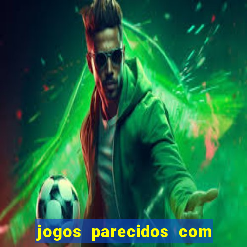 jogos parecidos com o termo