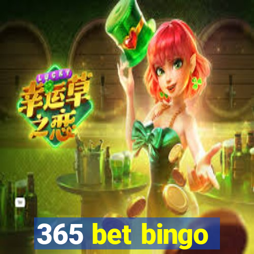 365 bet bingo