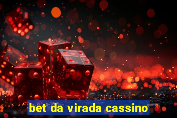 bet da virada cassino