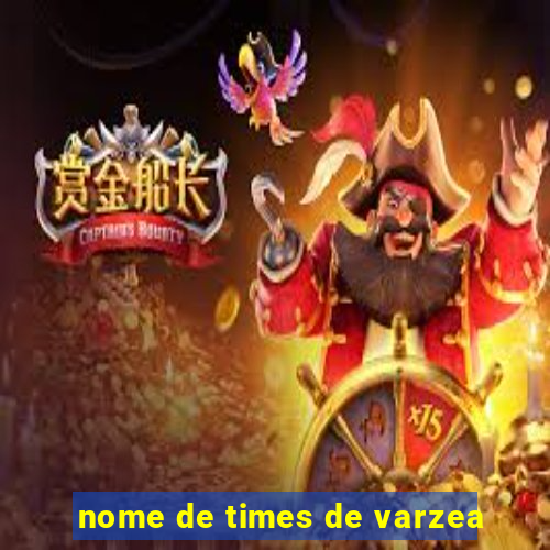 nome de times de varzea