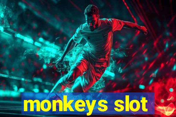 monkeys slot