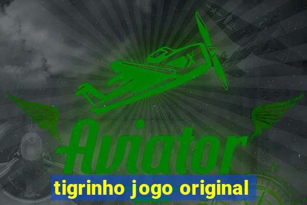 tigrinho jogo original