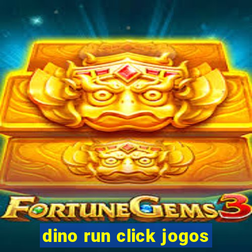 dino run click jogos