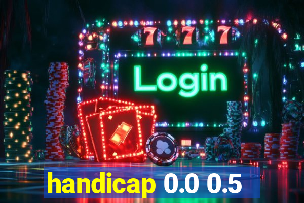 handicap 0.0 0.5