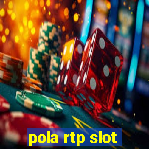 pola rtp slot