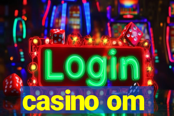 casino om