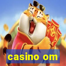 casino om