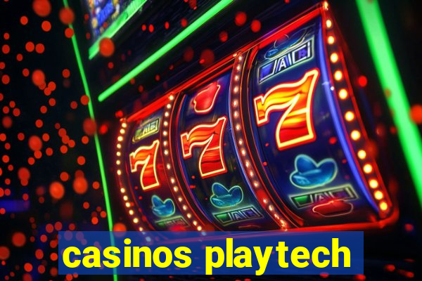 casinos playtech