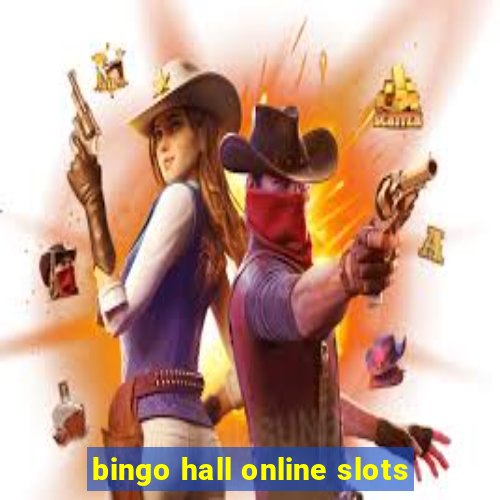 bingo hall online slots