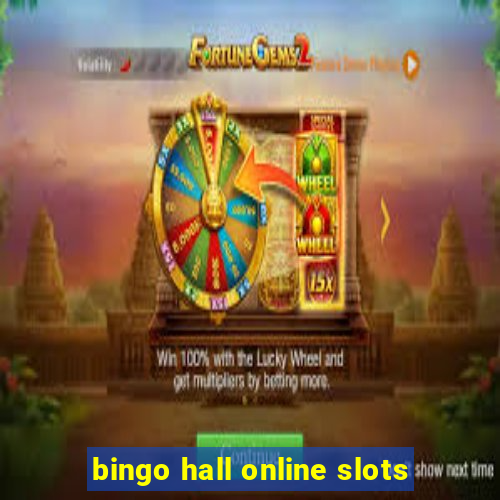 bingo hall online slots