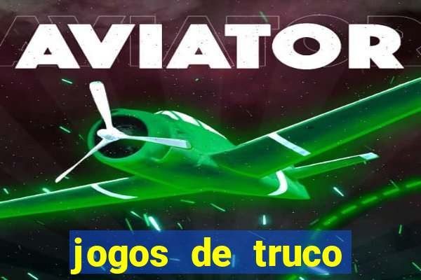 jogos de truco valendo dinheiro