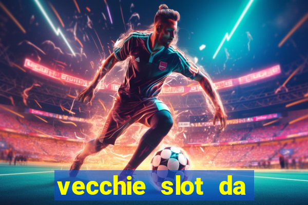 vecchie slot da bar gratis